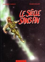 Le  siècle sans fin
