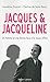 Jacques ( Chirac ) et Jacqueline - un couple face a la raison d'etat (French Edition) by 