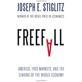 Freefall: America, Free Markets, and the Sinking of the World Economy