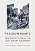 Freedom Rights: New Perspectives on the Civil Rights Movement (Civil Rights and the Struggle for Black Equality in the Twentieth Century) - Book by Danielle McGuire