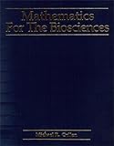 Mathematics for the Biosciences, Cullen, Michael R., 1878907573