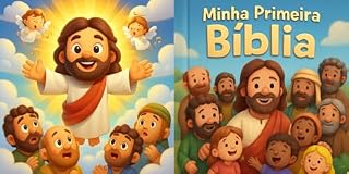 Livro Minha Pimeira Bíblia: Da criação até a Ressureição de Jesus.