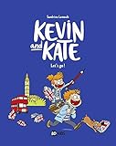 Kevin and Kate, Tome 01: Let's go ! (Kevin and Kate (1)) (French Edition) by 