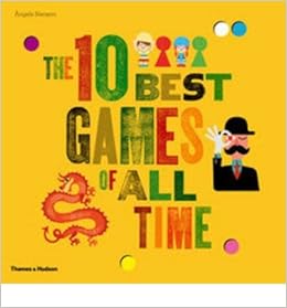 The 10 Best Games Of All Time Hardback Common A Ngels Navarro 0884416738449 Amazon Com Books