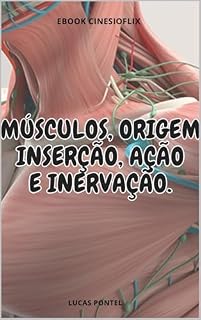 Livro Anatomia humana: músculos, origem, inserção, inervação e ação