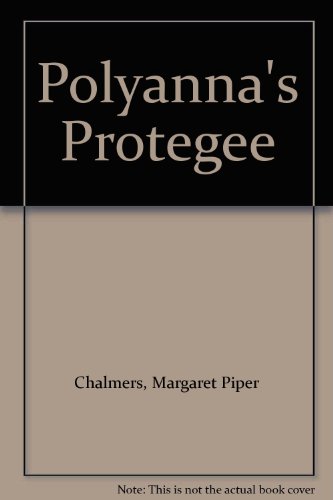 Polyanna's Protegee