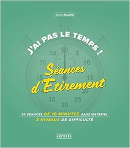 J'ai pas le temps - Séances d'étirement