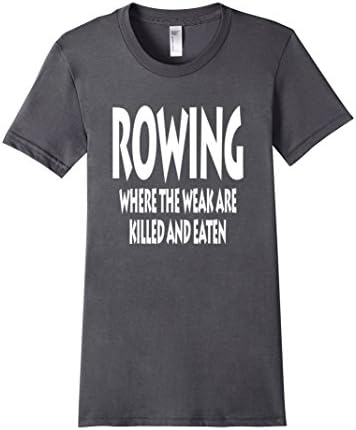 Women's Rowing Gifts Sport Crew Rowing Quotes T Shirt XL Asphalt