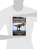 Image de Dinosaur Sculpting: A Complete Guide, 2d ed.