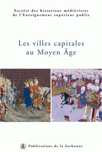 Les  villes capitales au Moyen âge