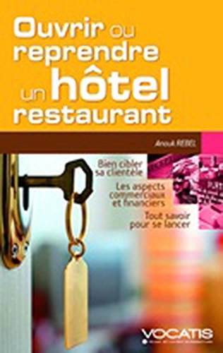 Ouvrir ou reprendre un hôtel-restaurant