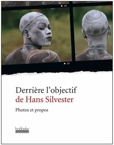 Derrière l'objectif de Hans Silvester