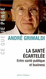 La  santé écartelée