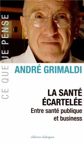 La  santé écartelée