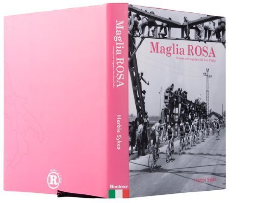 Maglia Rosa: Triumph and Tragedy at the Giro D'Italia by Herbie Sykes (Hardcover)