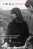 Two Bicycles: The Work of Jean-Luc Godard and Anne-Marie Miéville (Film and Media Studies) by Jerry White