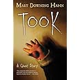 Took: A Ghost Story: Hahn, Mary Downing: 9780544813106: Amazon.com: Books