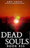 Dead Souls 35 (The Dead Souls Serial)