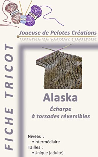 Alaska: Fiche Tricot (Les Fiches Tricot de Joueuse de Pelotes t. 3) (French Edition)