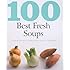 100 Best Fresh Soups