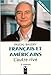 Francais et Americains: L'Autre Rive (3rd French Edition) by 