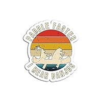 Hand Wooden Customizable Sticker Funny Camping Paddle Faster I Hear Banjos Stickers for Personalize (3 pcs/Pack)