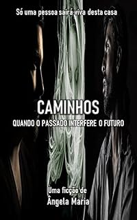 Livro Caminhos: Quando o Passado Interfere o Futuro