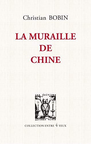 La muraille de Chine by 
