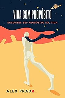 Livro Vida com propósito: Encontre seu propósito na vida
