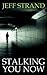 Stalking You Now