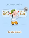 Image de ¡Por aqui entra, Por aqui sale! Da rein, da raus!: Libro infantil ilustrado español-alemán (Edición bilingüe) (Spanish and German Edition)