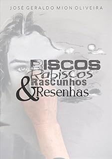 Livro Riscos, Rabiscos, Rascunhos & Resenhas