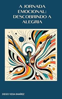 Livro A jornada emocional: descobrindo a alegria
