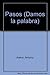 Pasos (Damos la palabra) (Spanish Edition) - Antonio Alamo