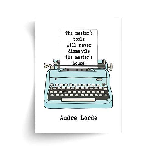 Audre Lorde Master S Tools Quote Amazon.com: Audre Lorde - The Master's Tools Will Never Dismantle The  Master's House - Unframed Print : Handmade Products