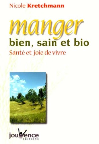 Manger bien, sain et bio