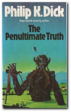 The Penultimate Truth