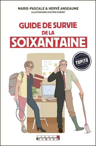 Amazon Fr Guide De Survie De La Soixantaine Anseaume Marie Pascale Astrid Cornet Livres