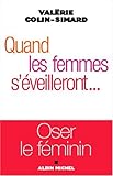 Quand Les Femmes S'Eveilleront... (Essais) (French Edition) by