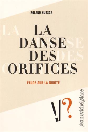 La  danse des orifices