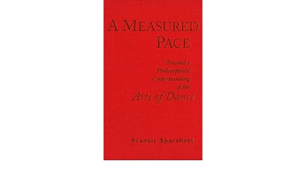 A Measured Pace Toward A Philosophical Understanding Of The - 
