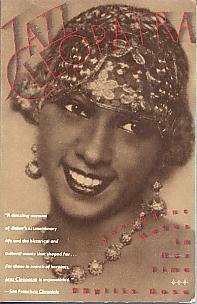 Jazz Cleopatra: Josephine Baker in Her Time by Phyllis Rose