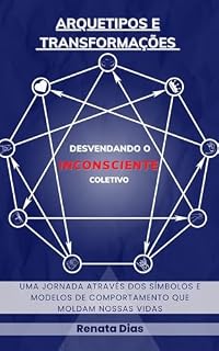 Livro Arquétipos: Uma Exploração Profunda da Psicologia e da Filosofia dos Arquétipos