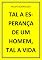 Livro TAL A ESPERANÇA DE UM HOMEM, TAL A VIDA