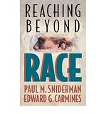 Front cover for the book Reaching Beyond Race by Paul M. Sniderman