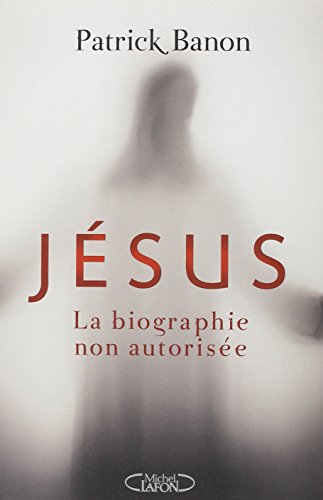Jésus: la biographie non autorisée