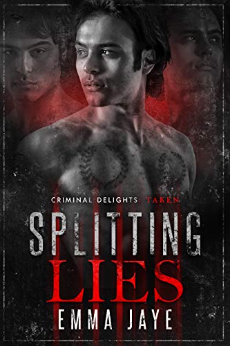Best! Splitting Lies (Lies #2): Taken (Criminal Delights Book 16) W.O.R.D