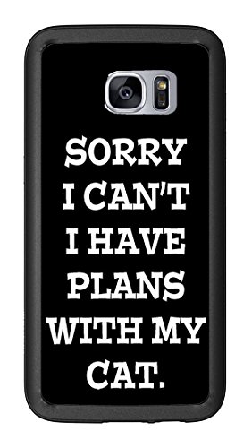 Sorry I Have Plans With My Cat For Samsung Galaxy S7 G930 Case Cover by Atomic Market