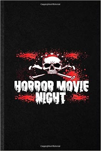 Amazon Com Horror Movie Night Funny Blank Lined Notebook Journal For Movie Lover Fan Film Actor Director Inspirational Saying Unique Special Birthday Gift Idea Funniest Design 9798646365430 Superb Classy Vintage Eli Kit Man Gift