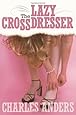 The Lazy Crossdresser